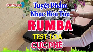 Liên Khúc Nhạc Hòa Tấu Rumba - Test Loa Nghe Cực Sướng Tai - Organ Anh Quân Chơi Đàn Siêu Đỉnh