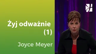 Żyj odważnie (1) | Joyce Meyer | Duchowy rozwój