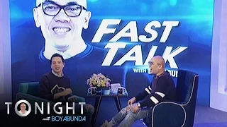 TWBA: Fast Talk with Boy Abunda