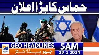 Geo News Headlines 5 AM  | Hamas' big announcement | 29th February 2024