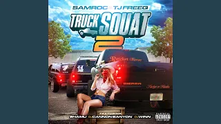 Truck Squat 2 (feat. Shamu The Panda, DJ CANNON BANYON & DJ Winn)