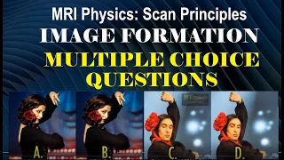 MRI ARRT Review - MRI Physics, IMAGE FORMATION Multiple Choice QA