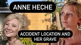 Anne Heche Car Accident Location and Her Grave | The Tragic Death of a Hollywood Star