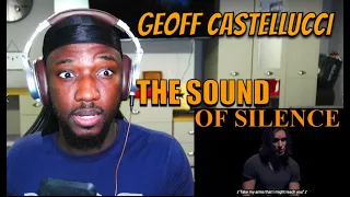 SINGER REACTION & ANALYSIS | Geoff Castellucci THE SOUND OF SILENCE