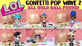 LOL Surprise Confetti Pop Wave 2 Series 3 ALL GOLD BALL FOUND! GOO-GOO Queen ball placement