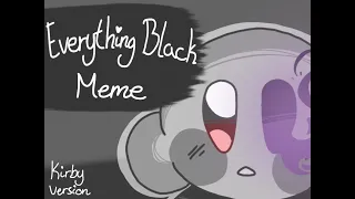[flipaclip] ~ Everything Black Meme ~ Kirby ~ Flashy Warning? ~ EDGYYYYY :V ~