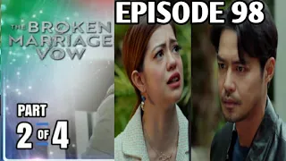 The Broken Marriage Vow | Episode 98 2/4 | June 14, 2022
