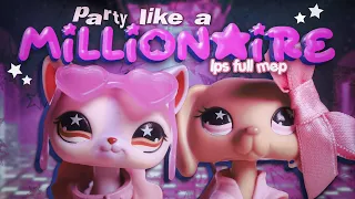 LPS ⭒☆BHS☆⭒ PUBLIC FULL MEP: Party Like A Millionaire