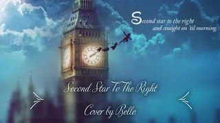 "Second Star To The Right" (Peter Pan) Lullaby Cover by Belle