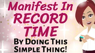 Abraham Hicks 🎉 MANIFEST IN RECORD TIME BY DOING THIS SIMPLE THING! 🎉🎉🎉🌠 Law of Attraction