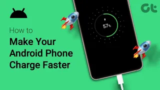 How to Make Your Android Phone Charge Faster | You're Charging Your Smartphone Wrong!