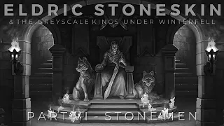 ASOIAF Theory 💀 The Greyscale Kings Under Winterfell - Part VI: Stone Men