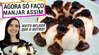 AGORA SÓ FAÇO MANJAR ASSIM! MAIS SAUDÁVEL E FÁCIL QUE O OUTRO COM CALDA S/ AÇÚCAR!