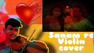 SANAM RE 🌝 Violin✌️ Cover 💫| Hindi song| BOLLYWOOD......