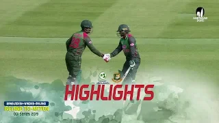 Highlights Ireland vs Bangladesh || 6th Match || ODI Series || Tri-Series 2019