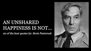 20 of the best quotes by: Boris Pasternak