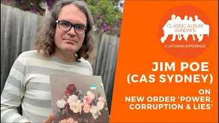 New Order ‘Power, Corruption and Lies’ with Jim Poe (CAS Sydney) at Classic Albums at Home