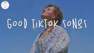 Good tiktok songs 🍧 Viral songs latest ~ Trending songs 2022