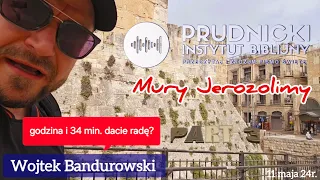 Izrael 2024 Bandurowskiego- Mury Jerozolimy - Kapłańska 7 część 3a