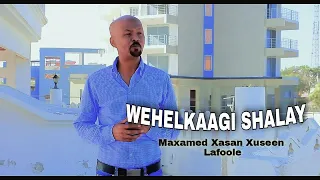 LAFOOLE |WEHELKAAGI SHALAY | OFFICIAL MUSIC VIDEO 2022