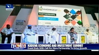 Kaduna Investment Summit Ends With Calls For More Partnership For Growth Pt.3 |News@10| 05/04/18