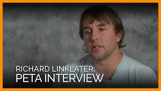 Director Richard Linklater's PETA Interview