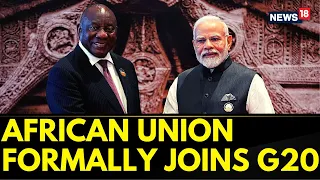 G20 Summit 2023 India | The African Union Joins G20 As A Permanent Member | African Union G20