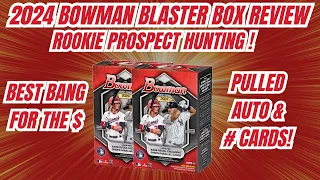 💥Pulled Auto & Numbered Cards and More!💥2024 Bowman Blaster Box Review! Great Value Fun Rip for $30