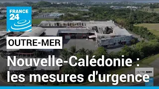 Nouvelle-Calédonie : les mesures d'urgence des autorités jugées insuffisantes • FRANCE 24