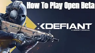 How To Play And Get Access To The XDefiant Open Beta On Xbox Series X