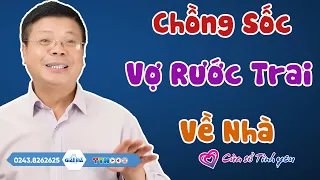 Nghe Cửa Sổ Tình Yêu: Chồng Sốc Vì Vợ Rước Trai Về Nhà | Đinh Đoàn Tư Vấn Hôn Nhân Gia Đình Cực Hay