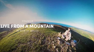 Youngr - Live From A Mountain in North Wales! 🏴󠁧󠁢󠁷󠁬󠁳󠁿