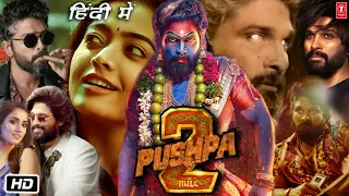 Pushpa 2 The Rule Full HD Movie in Hindi | Allu Arjun | Rashmika | Fahadh Faasil | Teaser Review