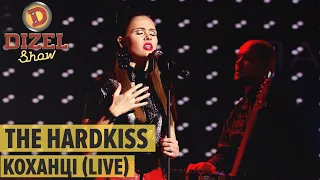 THE HARDKISS - Коханці live – Дизель Шоу 2020 | ЮМОР ICTV