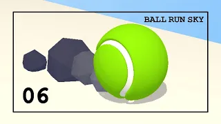 Ball Run Sky | Gameplay Ep.06 | Tennis Ball