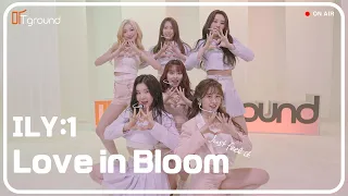 ILY:1《Love in Bloom》 / 아일리원 _ 사랑아 피어라 /KPOP 4K LIVE