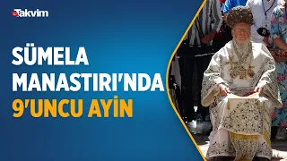 Sümela Manastırı'nda 9'uncu ayin