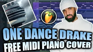 (MIDI + FLP) Drake - One Dance (Piano Tutorial / Cover FL Studio)