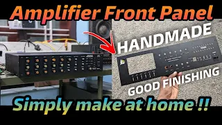 How to make amplifier front panel at home? | Amplifier Front Panel designing, Cheap and Simple way