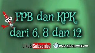 FPB dan KPK dari 6, 8 dan 12 - dalam bentuk Faktorisasi Prima - menggunakan Pohon Faktor