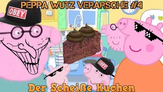 Peppa Wutz verarsche #4 | Der Scheißekuchen | Youtube Kacke