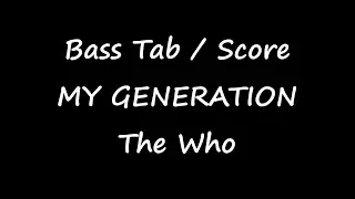 The Who - My Generation (BASS TAB - SCORE)