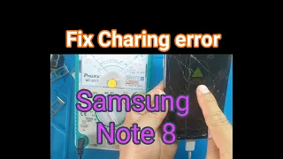 Samsung Note 8 ( SM-N950f/ds) charging ways./Fix 100% Errors.