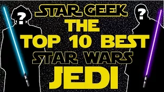 Top Ten Star Wars Jedi - Star Geek