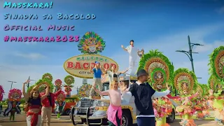 Masskara! Sinadya sa Bacolod - Official Theme Song and  Music Video of MassKara Festival 2023