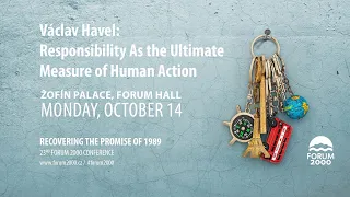 Václav Havel: Responsibility As the Ultimate Measure of Human Action | 23rd Forum 2000 Conference