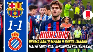 DRAMA RED CARD😡Barca Ditahan Imbang Espanyol 1-1👊Tetap Semangat Masih Di Pucuk👍Berita Barca