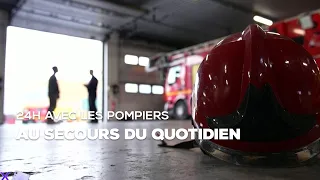 24H avec les pompiers : au secours du quotidien