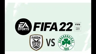 FIFA 22 ΕΛΛΗΝΙΚΟ ΝΤΕΡΜΠΥ ΠΑΟΚ - ΠΑΝΑΘΗΝΑΙΚΟΣ (PS4/XBOX ONE)