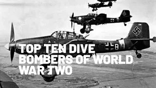 TOP TEN DIVE BOMBERS OF WORLD WAR TWO (TOP SPEED, COUNTRY, YEARS OF SERVICE.)